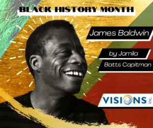 Black and white photo of James Baldwin, smiling and looking upward. Collage background.