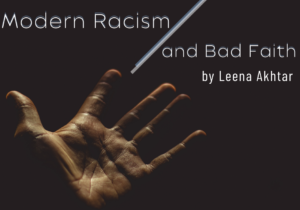 Modern Racism and Bad Faith