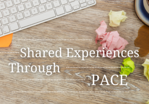 Shared Experiences Through PACE