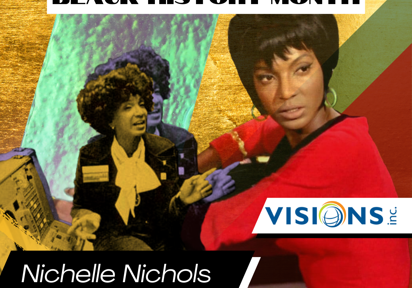 Colorful collage featuring two photos of Nichelle Nichols: (1) as Star Trek character Lt. Nyota Uhura wearing a red uniform and sitting at her station, (2) demonstrating NASA equipment for recruits.